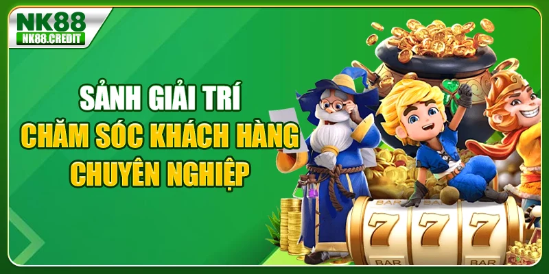 Sảnh giải trí chăm sóc khách hàng chuyên nghiệp